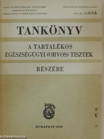 Tankönyv a tartalékos egészségügyi (orvosi) tisztek részére