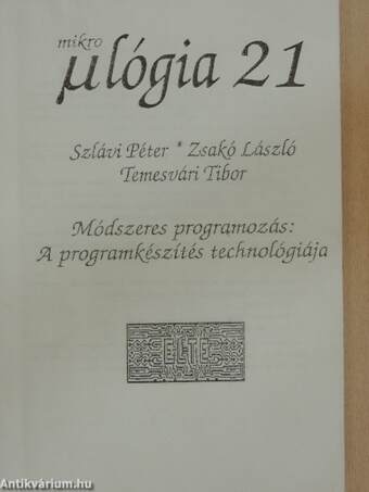 Módszeres programozás: A programkészítés technológiája