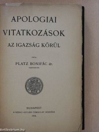 Apologiai vitatkozások az igazság körül