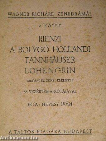 Rienzi/A bolygó hollandi/Tannhäuser/Lohengrin