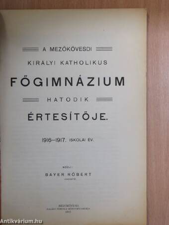 A Mezőkövesdi Királyi Katholikus Főgimnázium hatodik értesítője