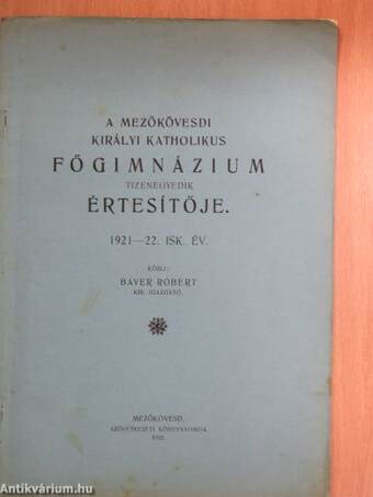 A Mezőkövesdi Királyi Katholikus Főgimnázium tizenegyedik értesítője