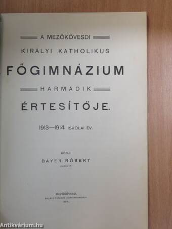 A Mezőkövesdi Királyi Katholikus Főgimnázium harmadik értesítője