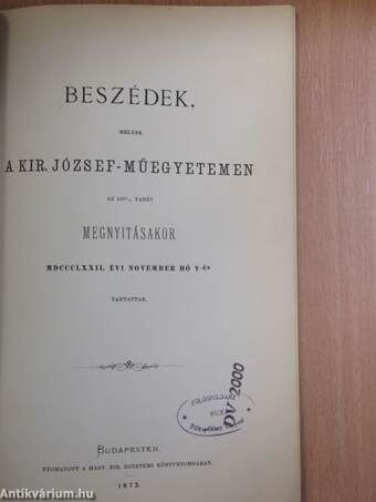 Beszédek, melyek a Kir. József-műegyetemen az 1872/3. tanév megnyitásakor MDCCCLXXII. évi november hó V-én tartattak