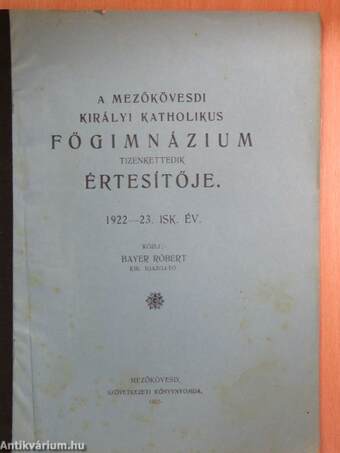 A Mezőkövesdi Királyi Katholikus Főgimnázium tizenkettedik értesítője