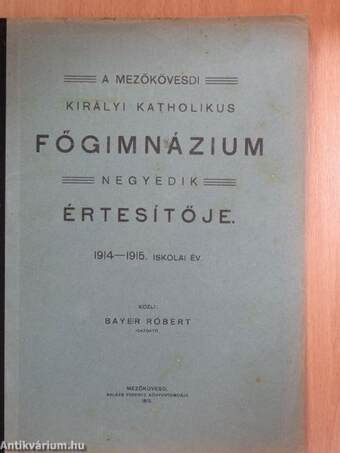 A Mezőkövesdi Királyi Katholikus Főgimnázium negyedik értesítője