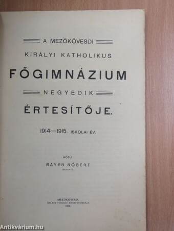 A Mezőkövesdi Királyi Katholikus Főgimnázium negyedik értesítője