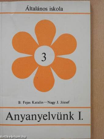 Anyanyelvünk I.