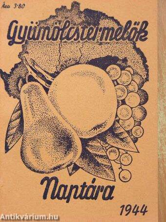 Gyümölcstermelők naptára 1944.