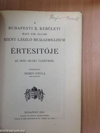 A budapesti X. kerületi Magy. Kir. Állami Szent László reálgimnázium értesítője az 1932-33-iki tanévről