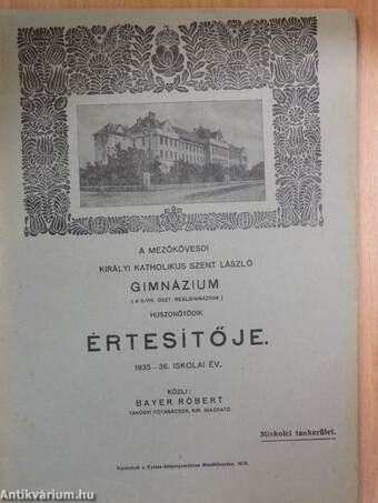 A Mezőkövesdi Királyi Katholikus Szent László Reálgimnázium huszonötödik értesítője