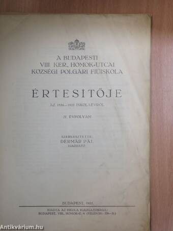 A Budapesti VIII. Ker. Homok-utcai Községi Polgári Fiúiskola Értesítője az 1934-1935 iskolaévről