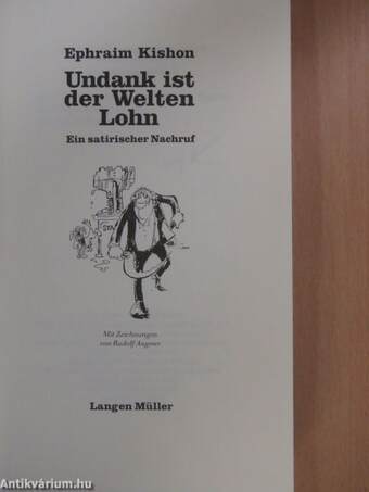 Undank ist der Welten Lohn