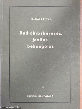 Rádióhibakeresés, javítás, behangolás