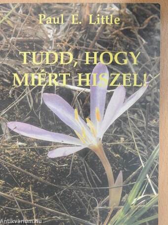 Tudd, hogy miért hiszel!