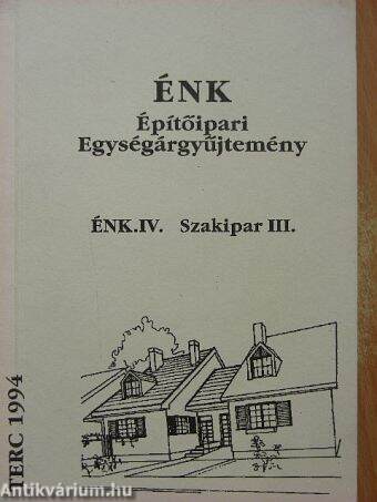 ÉNK-Építőipari Egységárgyűjtemény ÉNK IV.