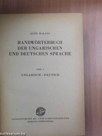 Handwörterbuch der ungarischen und deutschen Sprache I-II.