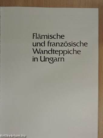 Flämische und französische Wandteppiche in Ungarn