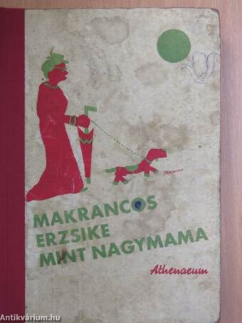 Makrancos Erzsi mint nagymama