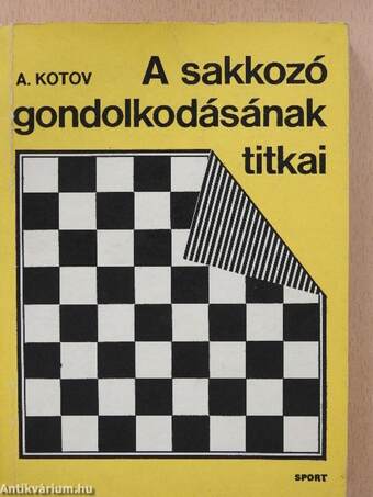 A sakkozó gondolkodásának titkai