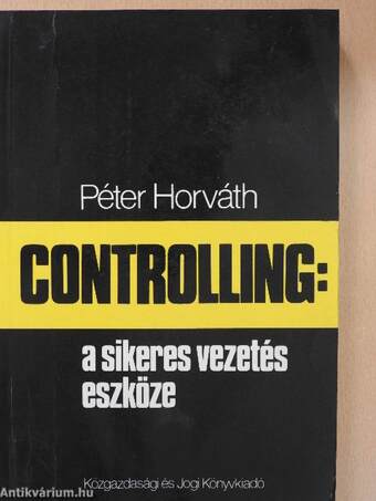 Controlling: a sikeres vezetés eszköze