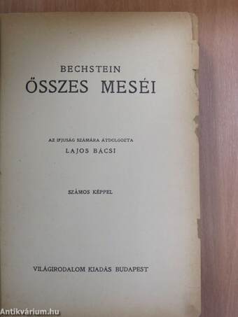 Bechstein összes meséi/Bechstein ujabb meséi