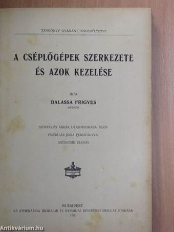 A cséplőgépek szerkezete és azok kezelése