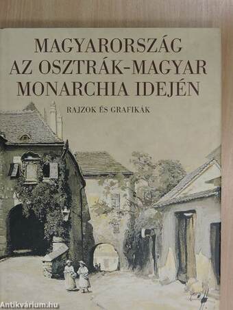 Magyarország az Osztrák-Magyar Monarchia idején