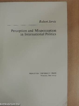 Perception and Misperception in International Politics