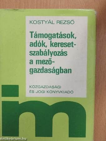 Támogatások, adók, keresetszabályozás a mezőgazdaságban