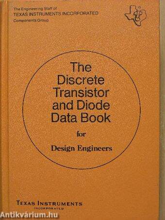 The Discrete Transistor and Diode Data Book for Design Engineers