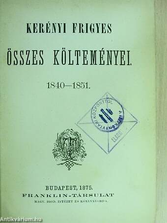 Kerényi Frigyes összes költeményei 1840-1851/A montsabreyi kastély/Fanni hagyományai/Előkelő világ
