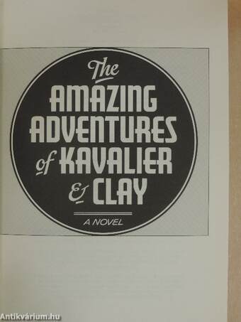 The amazing adventures of Kavalier & Clay