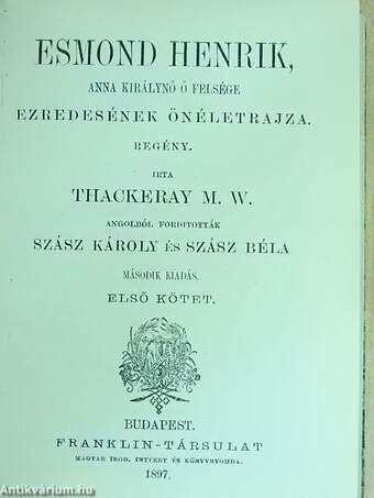 Esmond Henrik, Anna királynő ő felsége ezredesének önéletrajza I-II.