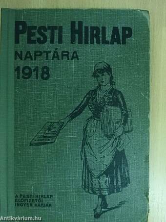 Pesti Hirlap Naptára az 1918. közönséges évre