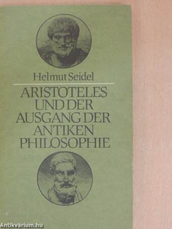 Aristoteles und der Ausgang der antiken Philosophie