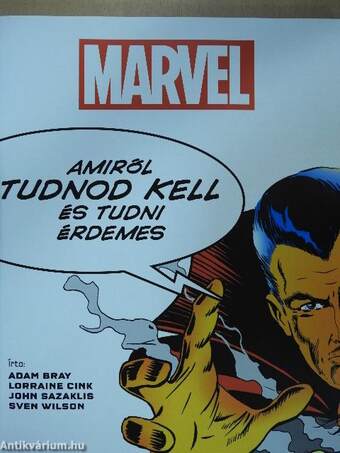 Marvel - Amiről tudnod kell és tudni érdemes