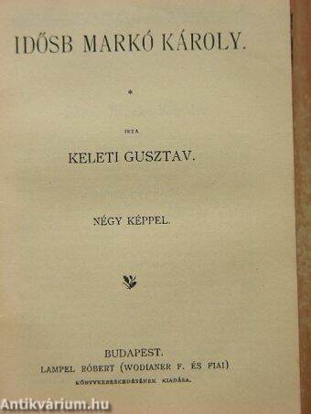 Válogatott elbeszélések a Dekameronból/Idősb Markó Károly/Franczia elbeszélők tára/Olasz elbeszélők tára/Szép Angyalka/Az első lopás/Jóka ördöge