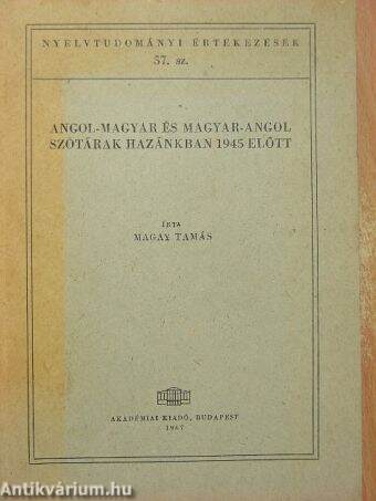 Angol-magyar és magyar-angol szótárak hazánkban 1945 előtt