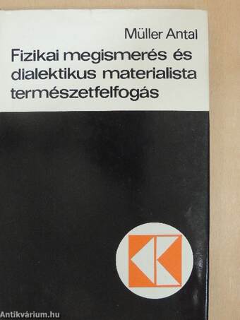 Fizikai megismerés és dialektikus materialista természetfelfogás