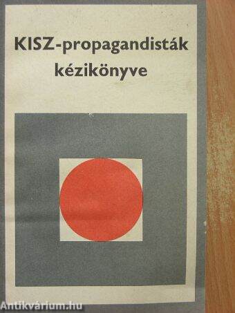 KISZ-propagandisták kézikönyve