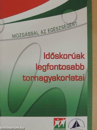 Időskorúak legfontosabb tornagyakorlatai