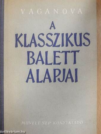 A klasszikus balett alapjai