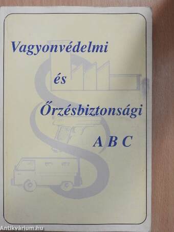 Vagyonvédelmi és Őrzésbiztonsági ABC