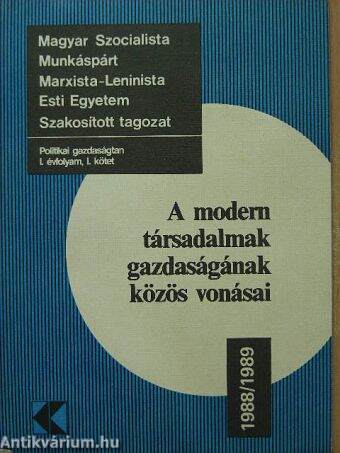 A modern társadalmak gazdaságának közös vonásai