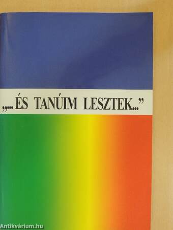 "...és tanúim lesztek..."