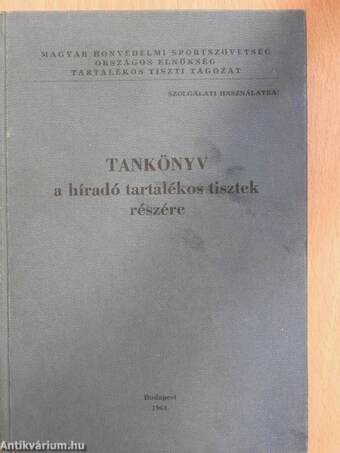 Tankönyv a híradó tartalékos tisztek részére