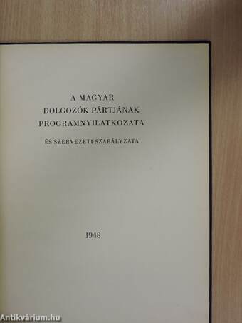 A Magyar Dolgozók Pártjának programnyilatkozata és szervezeti szabályzata