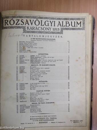 Rózsavölgyi album Karácsony 1916-17./Rózsavölgyi album Karácsony 1915./Mondják meg a legkisebbik Horváth lánynak.../Zokogva sir az őszi szél/Én vagyok a Ranschburg Pista Szögedről!/Darumadár ha elszállsz...