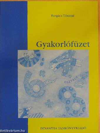 Gyakorlófüzet - matematika 4. osztály